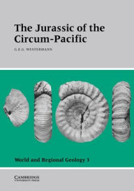 Title: The Jurassic of the Circum-Pacific, Author: Gerd E. G. Westermann