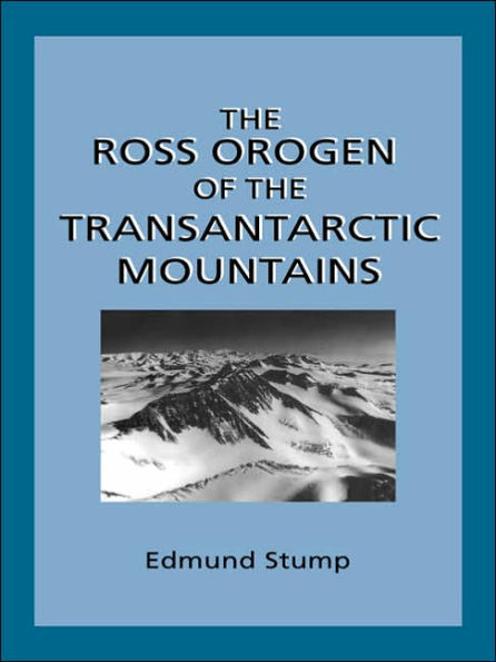 The Ross Orogen of the Transantarctic Mountains