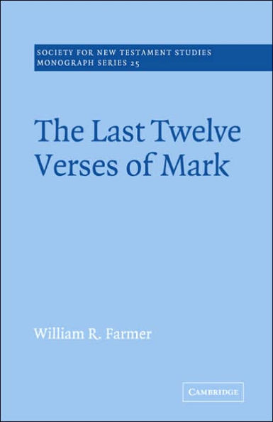 The Last Twelve Verses of Mark