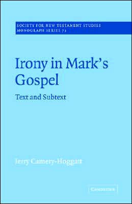 Irony Mark's Gospel: Text and Subtext