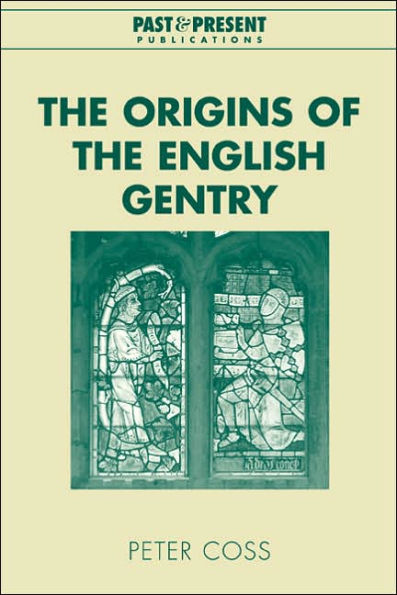 The Origins of the English Gentry