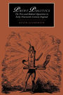 Print Politics: The Press and Radical Opposition in Early Nineteenth-Century England