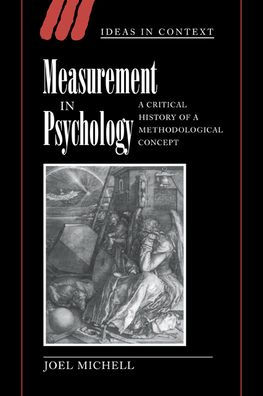 Measurement in Psychology: A Critical History of a Methodological Concept