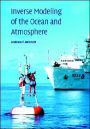 Inverse Modeling of the Ocean and Atmosphere