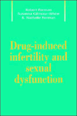 Drug-Induced Infertility and Sexual Dysfunction