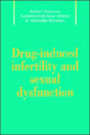 Drug-Induced Infertility and Sexual Dysfunction