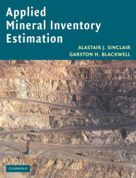 Title: Applied Mineral Inventory Estimation, Author: Alastair J. Sinclair