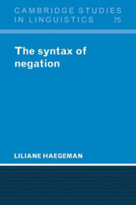 Title: The Syntax of Negation, Author: Liliane Haegeman