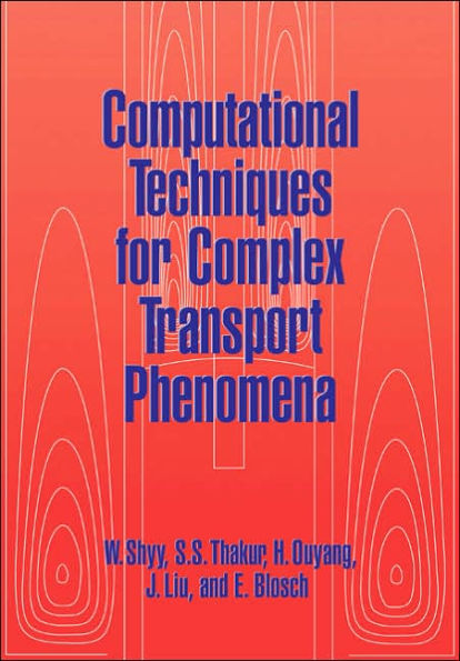 Computational Techniques for Complex Transport Phenomena