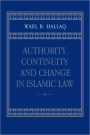 Authority, Continuity and Change in Islamic Law