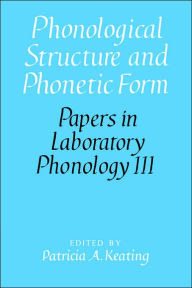 Title: Phonological Structure and Phonetic Form, Author: Patricia A. Keating