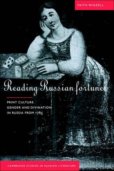 Reading Russian Fortunes: Print Culture