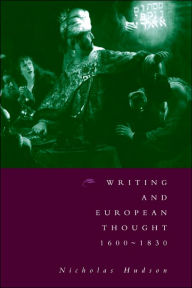 Title: Writing and European Thought 1600-1830, Author: Nicholas Hudson