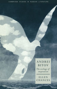 Title: Andrei Bitov: The Ecology of Inspiration, Author: Ellen Chances