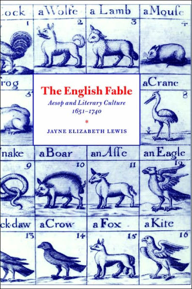 The English Fable: Aesop and Literary Culture, 1651-1740