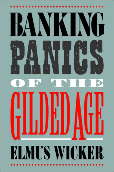 Banking Panics of the Gilded Age