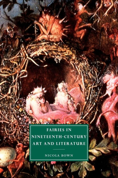 Fairies Nineteenth-Century Art and Literature