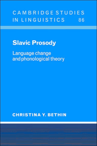 Slavic Prosody: Language Change and Phonological Theory