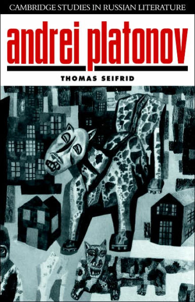 Andrei Platonov: Uncertainties of Spirit
