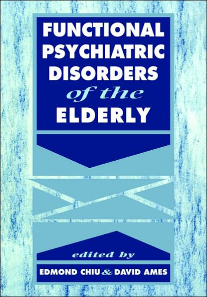 Functional Psychiatric Disorders of the Elderly