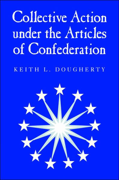 Collective Action under the Articles of Confederation