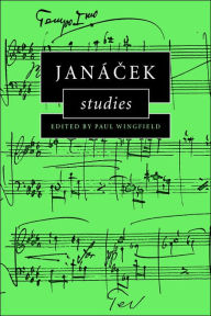 Title: Janácek Studies, Author: Paul Wingfield