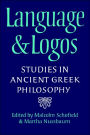 Language and Logos: Studies in Ancient Greek Philosophy Presented to G. E. L. Owen