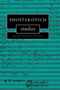 Title: Shostakovich Studies, Author: David Fanning