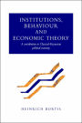 Institutions, Behaviour and Economic Theory: A Contribution to Classical-Keynesian Political Economy