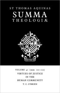 Title: Summa Theologiae: Volume 41, Virtues of Justice in the Human Community: 2a2ae. 101-122, Author: Thomas Aquinas