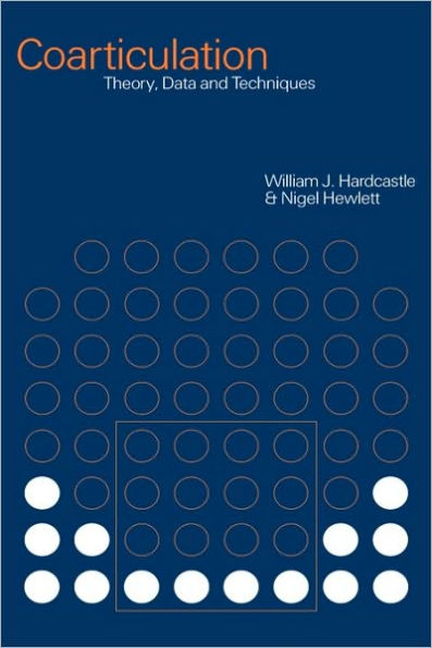 Coarticulation: Theory, Data and Techniques