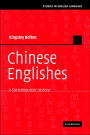 Chinese Englishes: A Sociolinguistic History