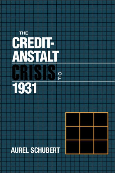 The Credit-Anstalt Crisis of 1931