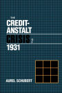 The Credit-Anstalt Crisis of 1931