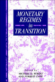Title: Monetary Regimes in Transition, Author: Michael D. Bordo