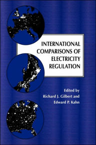 Title: International Comparisons of Electricity Regulation, Author: Richard J. Gilbert