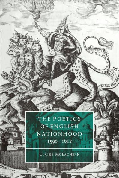 The Poetics of English Nationhood, 1590-1612