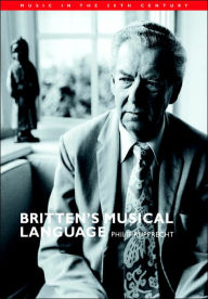 Title: Britten's Musical Language, Author: Philip Rupprecht
