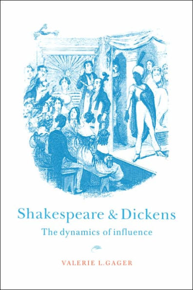 Shakespeare and Dickens: The Dynamics of Influence