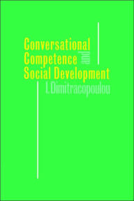 Title: Conversational Competence and Social Development, Author: Ioanna Dimitracopoulou