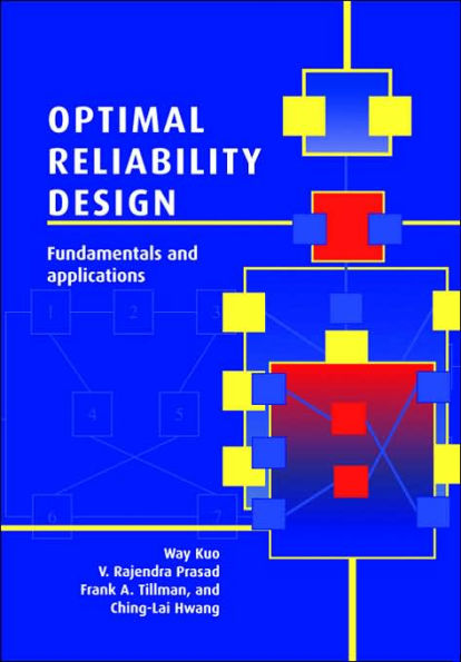 Optimal Reliability Design: Fundamentals and Applications