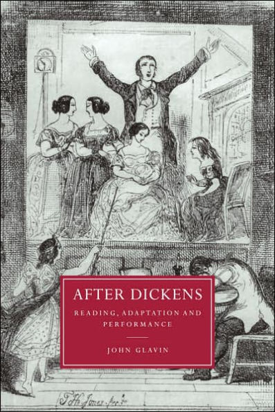 After Dickens: Reading, Adaptation and Performance