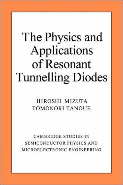 The Physics and Applications of Resonant Tunnelling Diodes