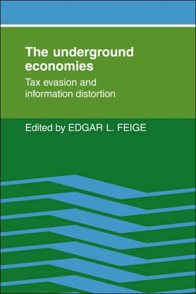 The Underground Economies: Tax Evasion and Information Distortion