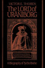 The Lord of Uraniborg: A Biography of Tycho Brahe