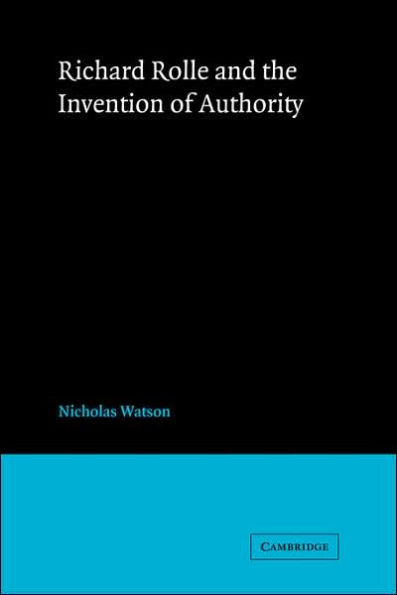 Richard Rolle and the Invention of Authority