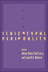 Title: Schizotypal Personality, Author: Adrian Raine