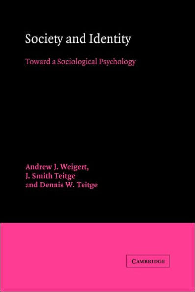 Society and Identity: Toward a Sociological Psychology