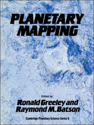 Title: Planetary Mapping, Author: Ronald Greeley