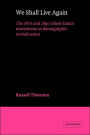 We Shall Live Again: The 1870 and 1890 Ghost Dance Movements as Demographic Revitalization